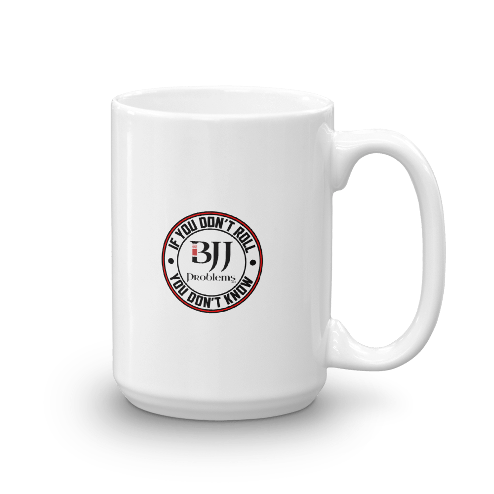Coffee and Jiu Jitsu - 15oz. Mug – BJJ Problems