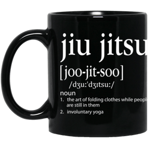 Definition of Jiu Jitsu - 11 oz. Black Mug - BJJ Problems