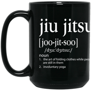 Definition of Jiu Jitsu - 15 oz. Black Mug - BJJ Problems