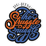The Struggle Snuggle - Die Cut Sticker - 3 sizes - BJJ Problems