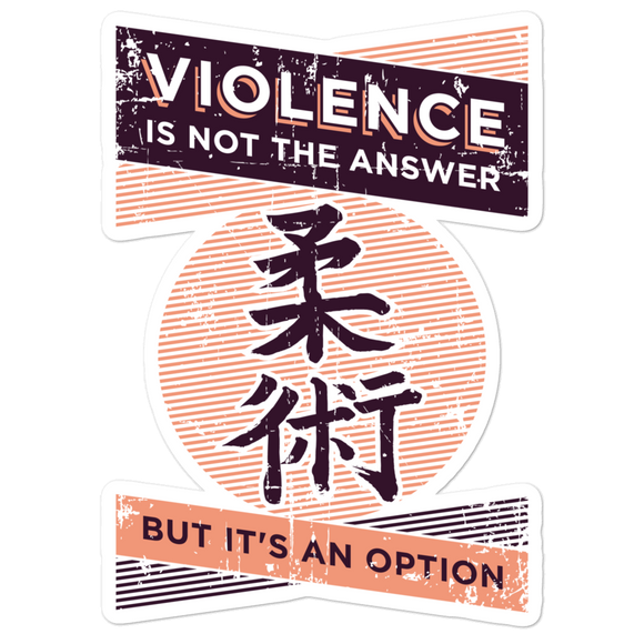 Violence Is Not The Answer - Die Cut Sticker - 3 sizes - BJJ Problems